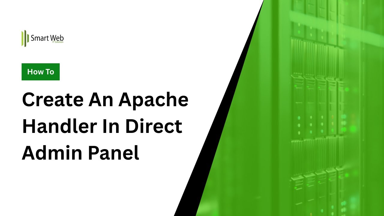How To Create An Apache Handler In Direct Admin Panel