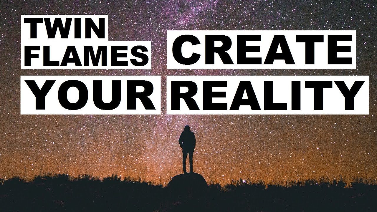 Twin Flames: Creating Your Reality 🤯🤩😜🤯