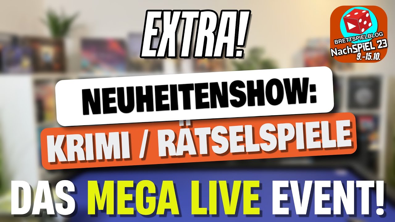 NachSPIEL 23: Neuheitenshow Krimispiele - Live mit Steph & Ben