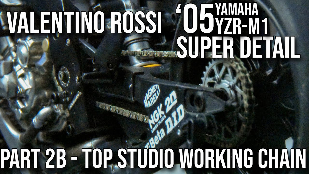 '05 Rossi YZR-M1 - Part 2b. - Top Studio WORKING Chain Set!