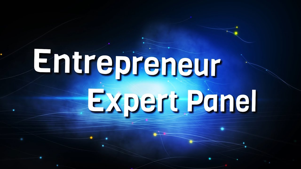 Entrepreneur Expert Panel