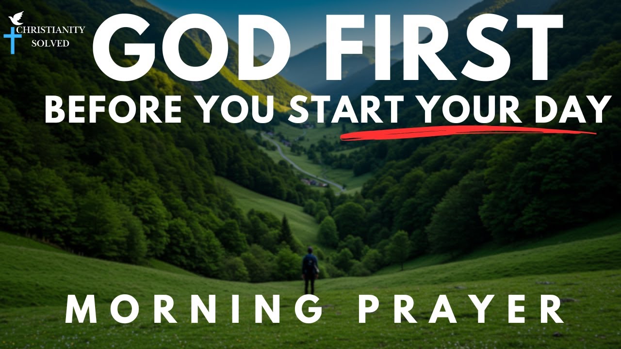 Start Your Day With This Prayer For God's Promises And Protection | Morning Prayer