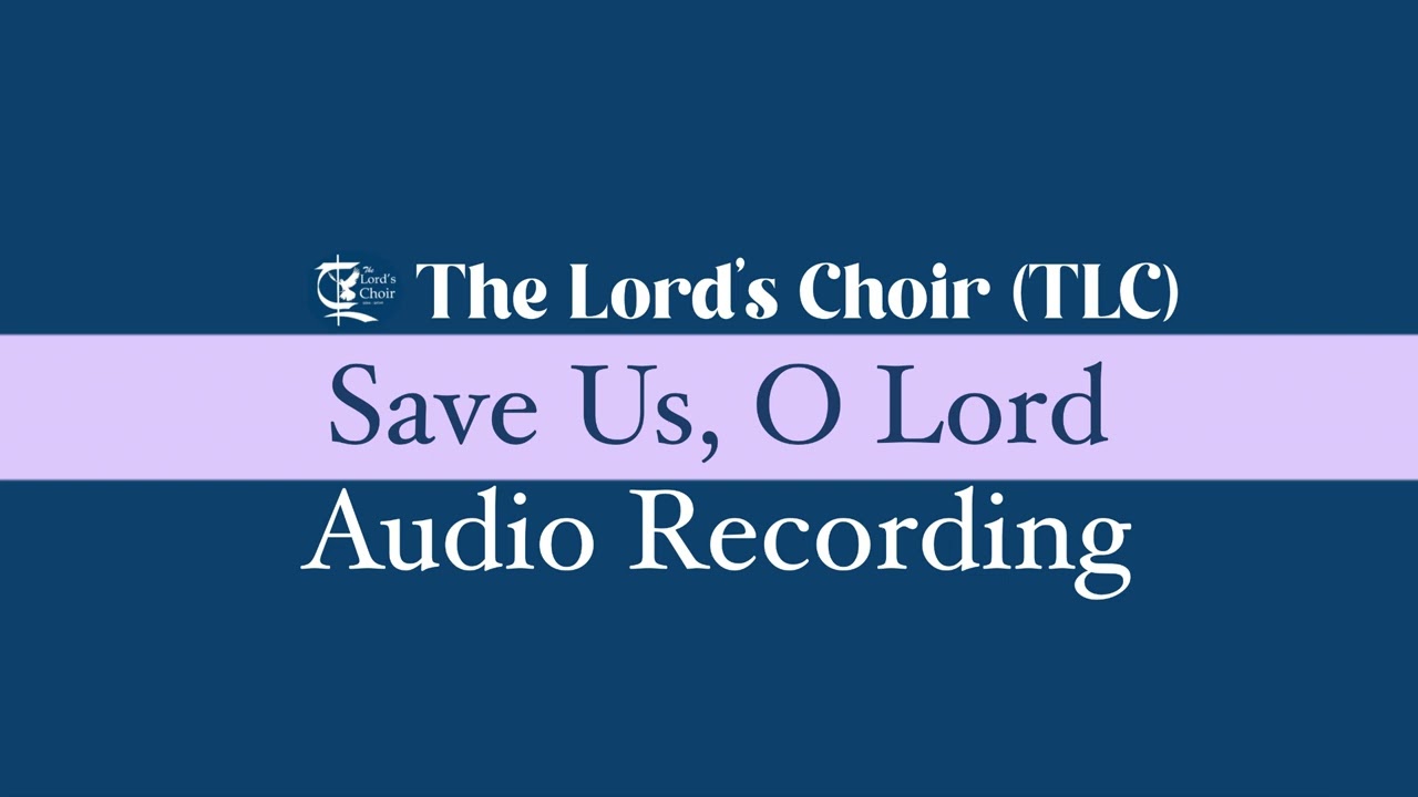 Save Us, O Lord | 02.18.26 | Practice | TLC Doha