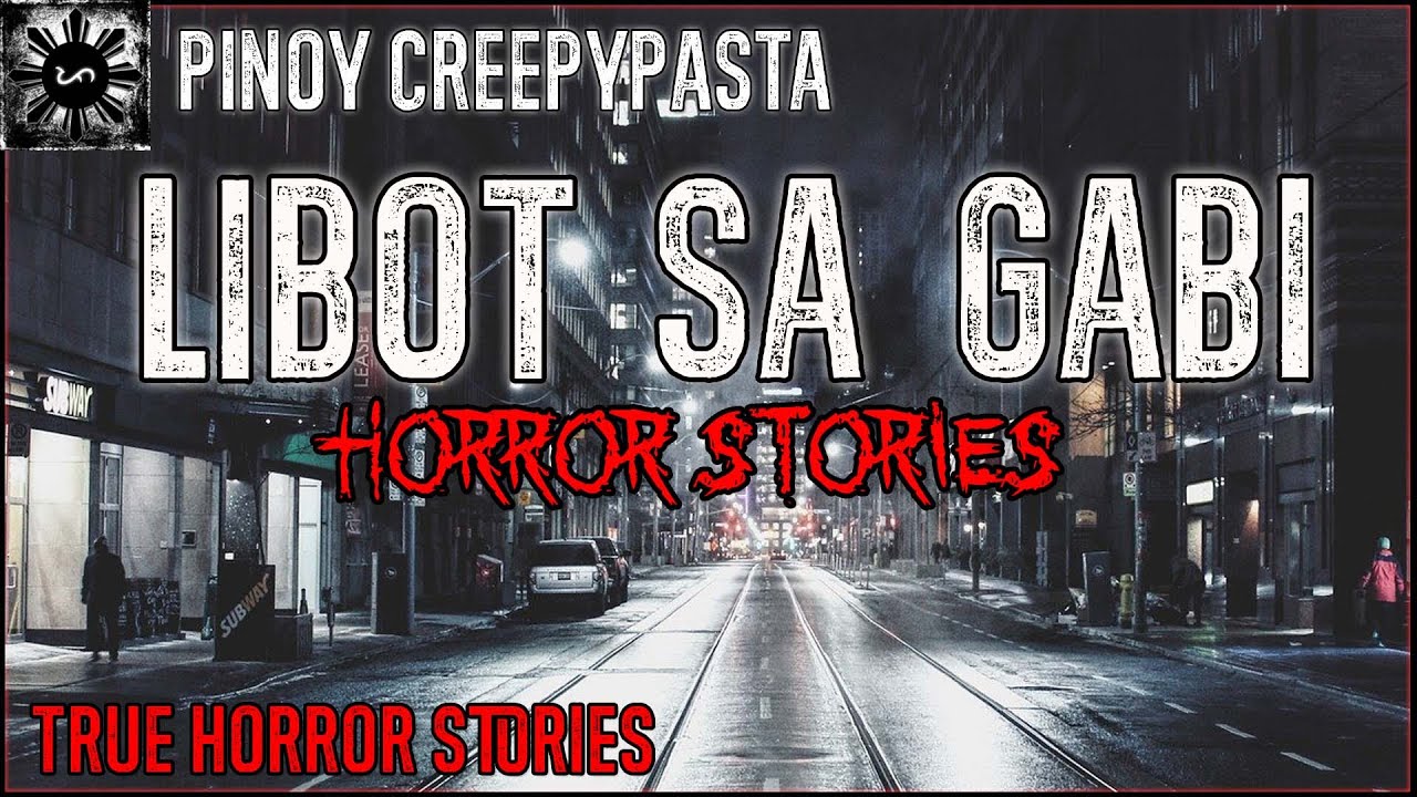 Libot Sa Gabi Horror | Tagalog Stories | Pinoy Creepypasta