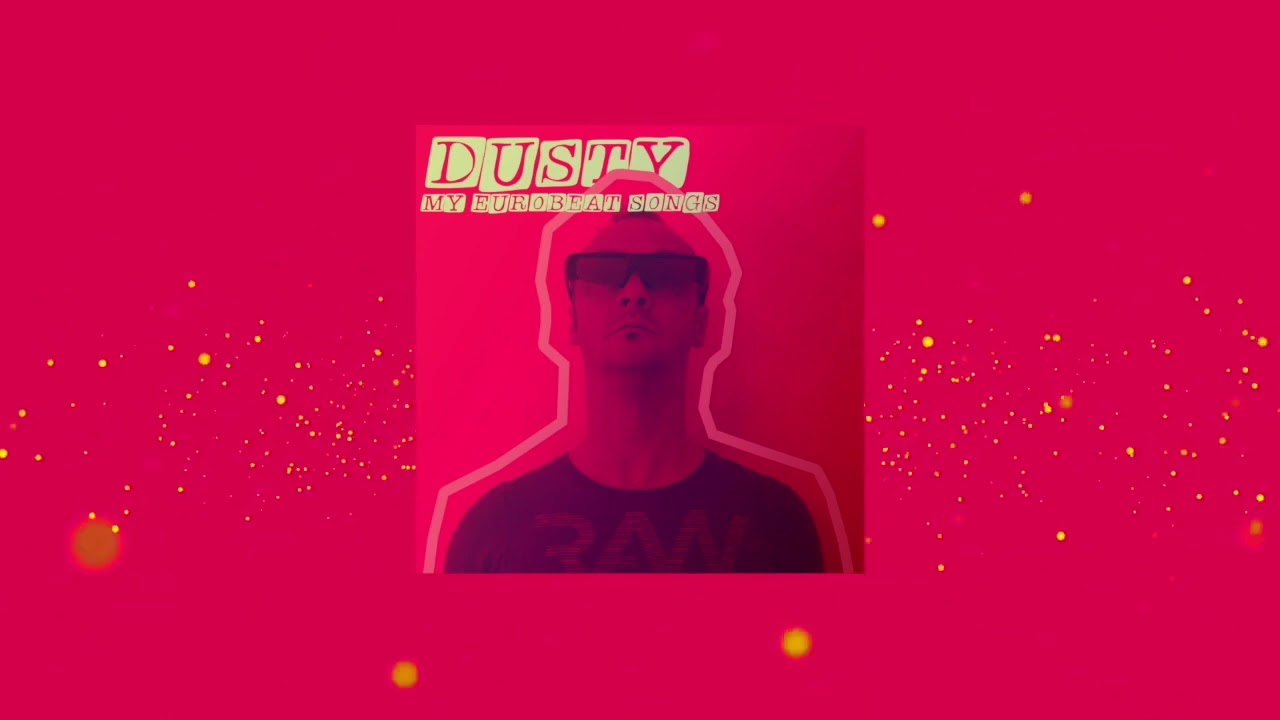 Dusty - IT'S MY LIFE