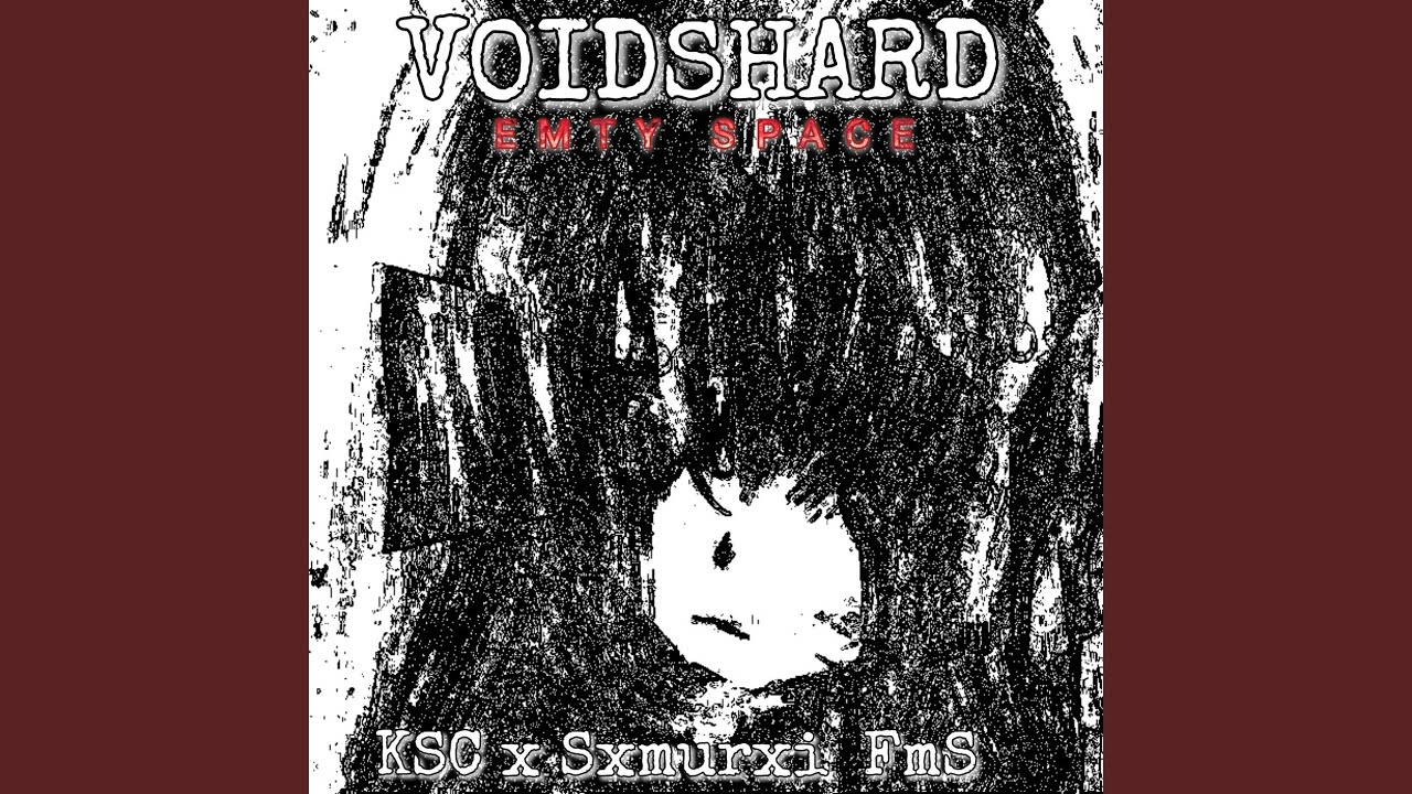 VOIDSHARD (SUPER SLOWED)