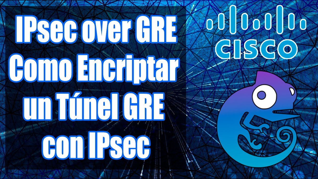 IPsec over GRE - Cómo encriptar un túnel GRE con IPsec | GNS3 | Cisco