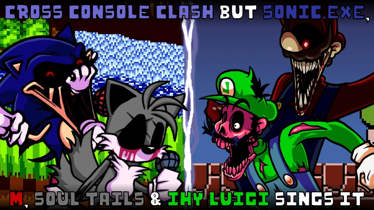Cross Console Clash but Sonic.EXE, M, Soul Tails, IHY Luigi sings it | Super Mario Bros. Funk Mix DX