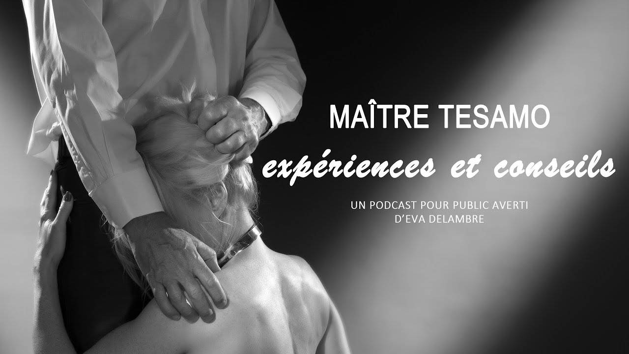 Maître Tesamo, expériences et conseils.