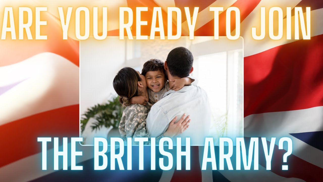 How to Start a Career with the British Army | Step-by-Step Guide