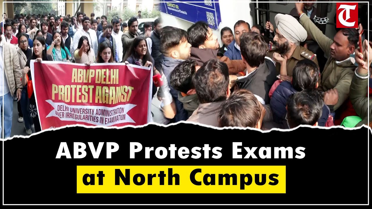 ABVP Members Clash with Delhi Police During Protest at North Campus Over Exam Irregularities