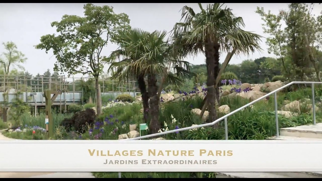 Villages Nature Paris - Jardins Extraordinaires