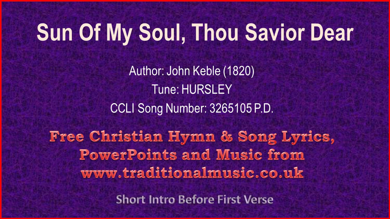 Sun Of My Soul, Thou Savior Dear - Hymn Lyrics & Music