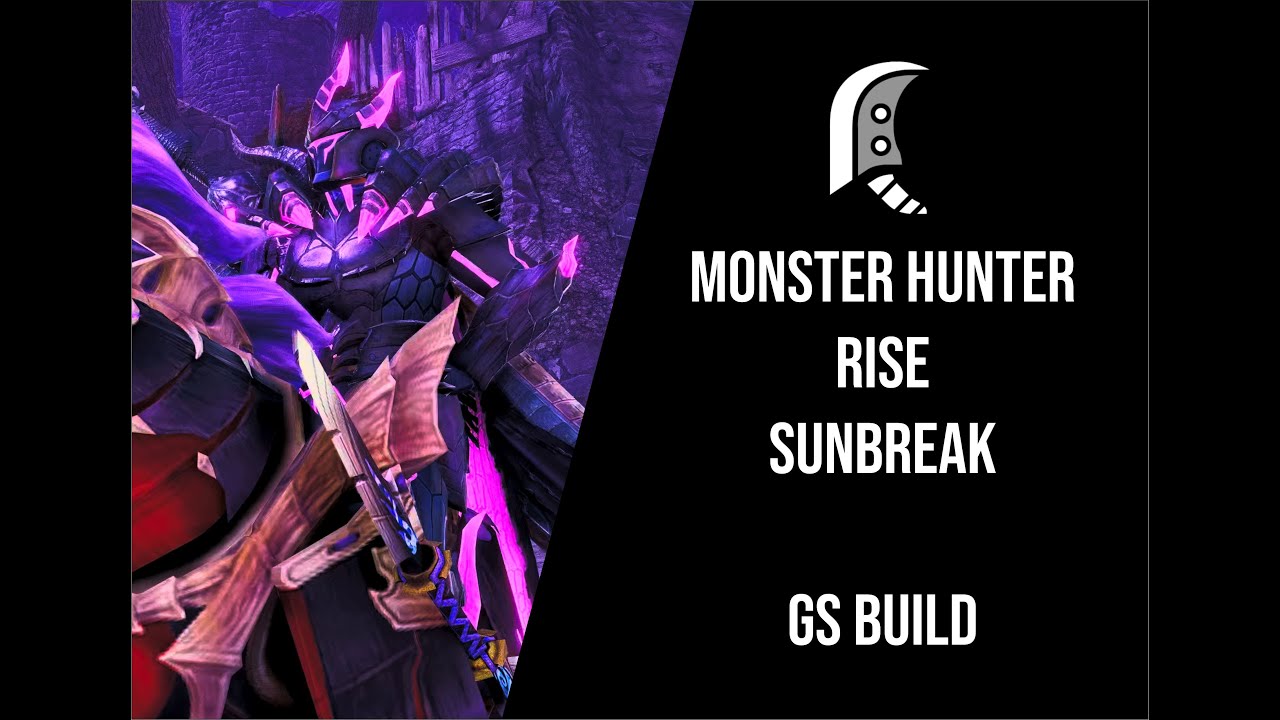 MONSTER HUNTER RISE SUNBREAK BUILD - Great Sword (GS)/ Espadão