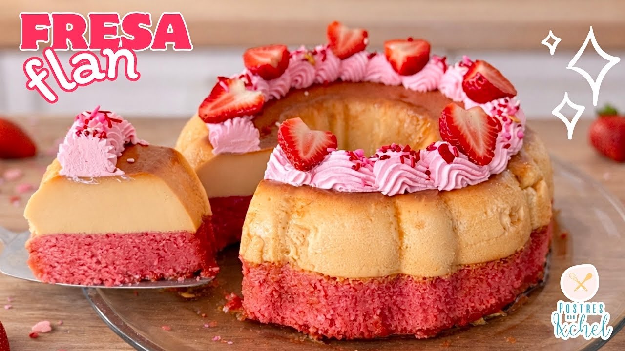 FRESAFLAN | PASTEL DE FRESA CASERO DESDE CERO CON FLAN CREMOSO | 14 de febrero | POSTRES CON IXCHEL