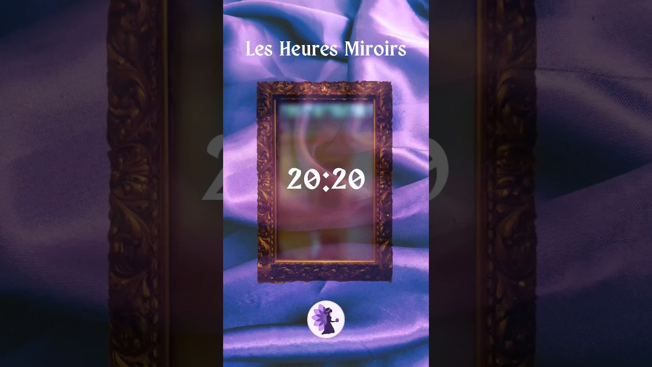 Heure miroir 20h20 | La F&eacute;e Melisande