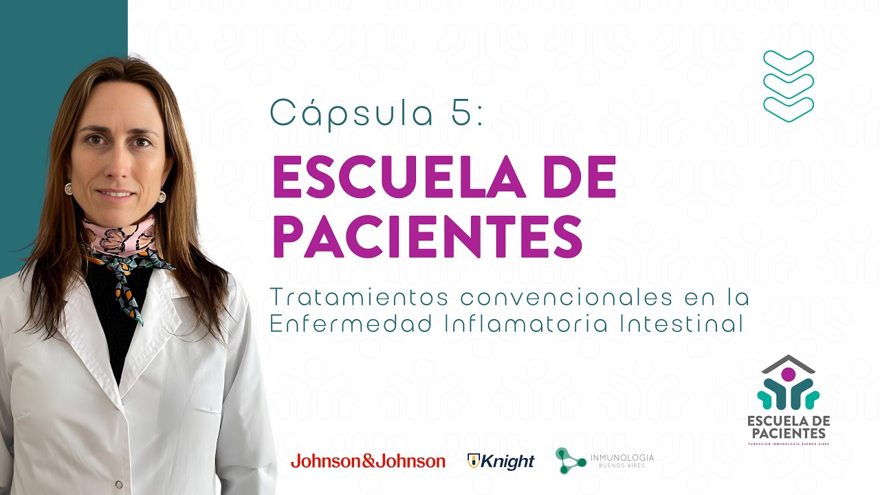 Escuela de Pacientes - Cápsula 5 - Tratamientos convencionales en EII