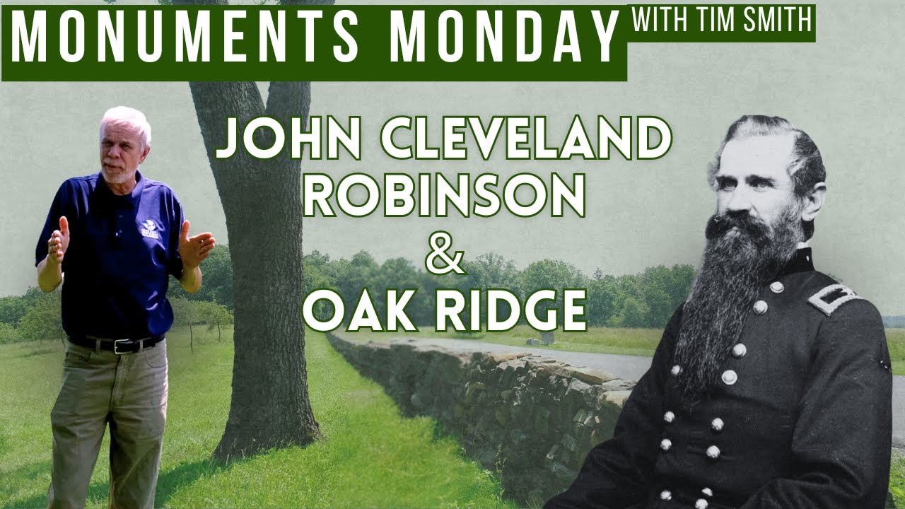 Monuments Monday with Tim Smith | John Cleveland Robinson & Oak Ridge