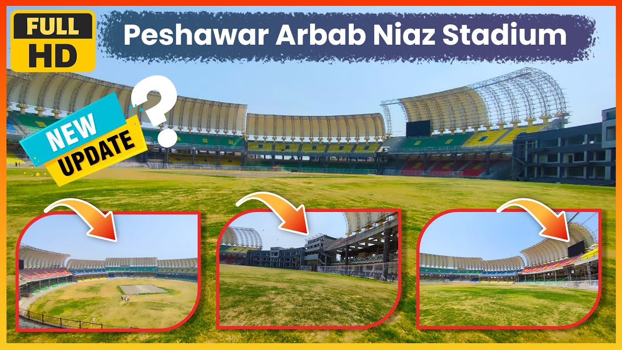 Arbab Niaz Cricket Stadium Peshawar Exclusive Update | Vip stands LED Screens & Taftail New Update.