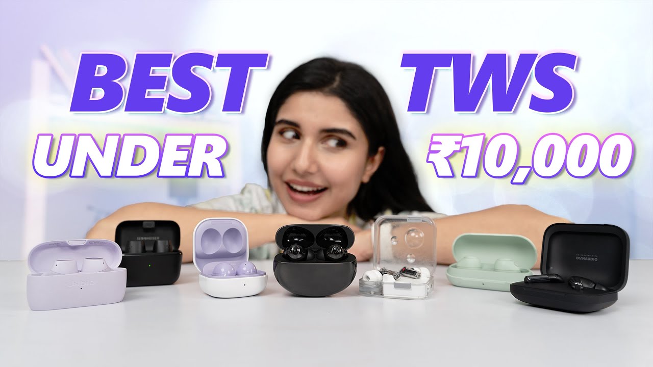 Best TWS Under ₹10,000 ($100) - My Top 8 Picks!