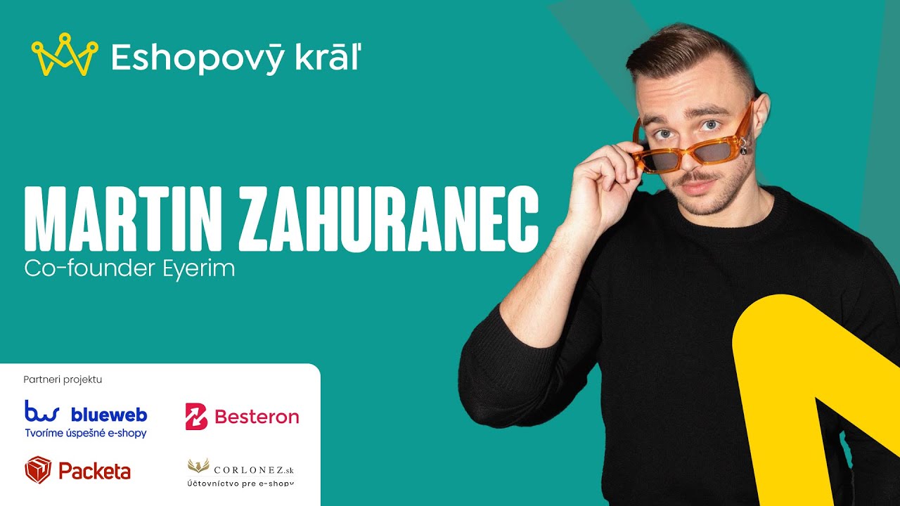 M. Zahuranec (Eyerim): Ako sme takmer skrachovali a vďaka zmene stratégie dnes na 17 mil. EUR obratu