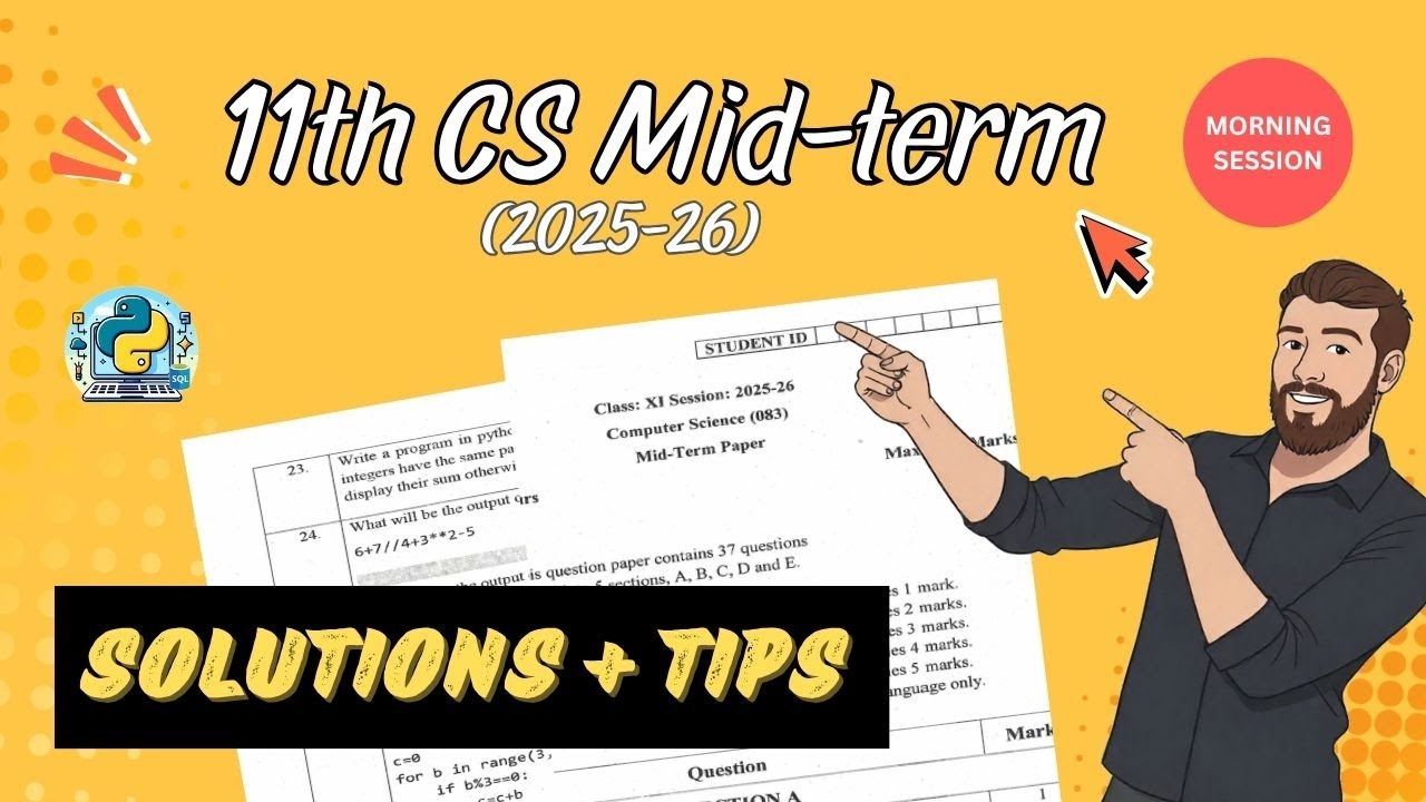 11th 2025-26 CS Mid-term paper -  Morning session | Detailed Solution and Tips for exam
