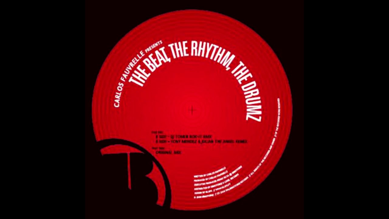 Carlos Fauvrelle - The Beat, The Rhythm, The Drumz (Original Mix)