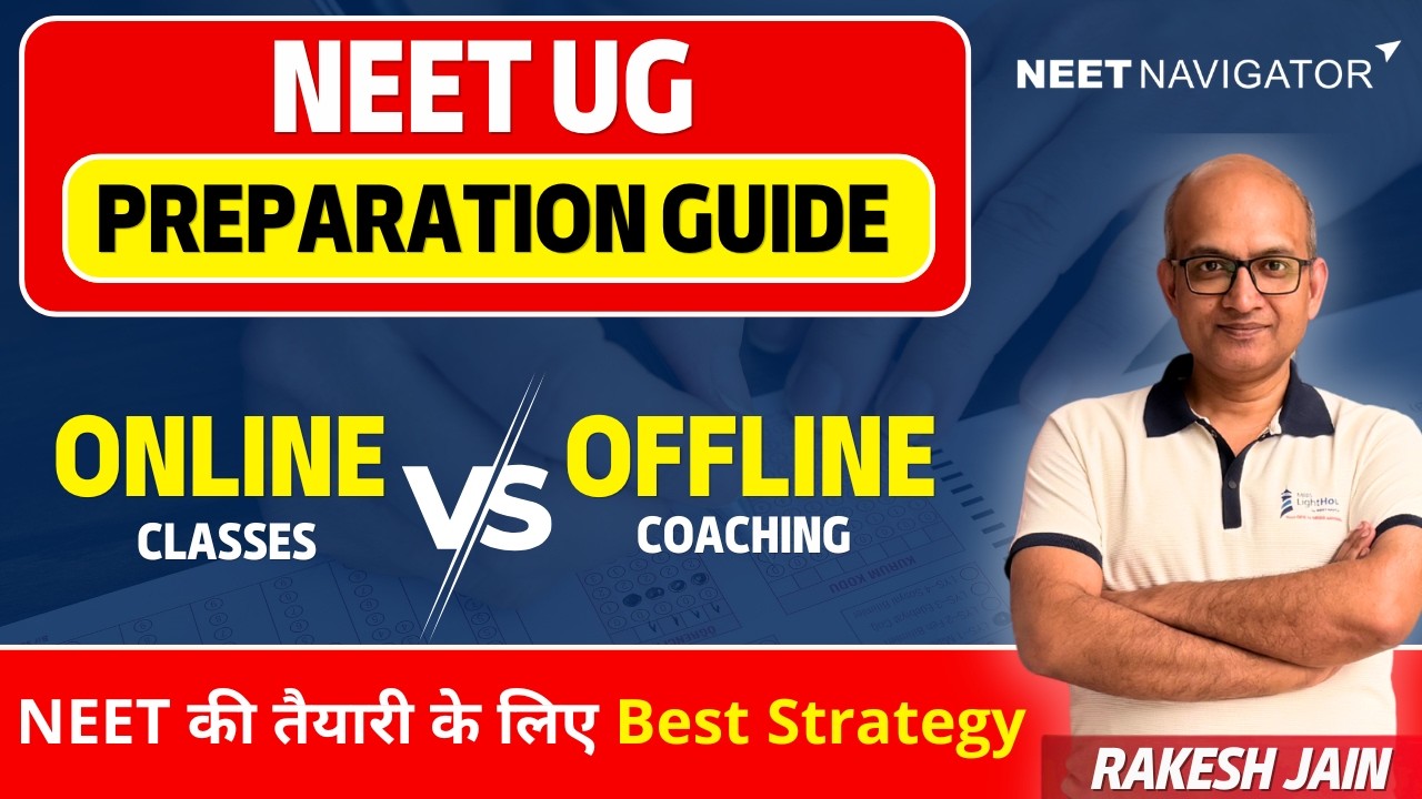 Online vs Offline l School Selection l Best NEET UG preparation strategy