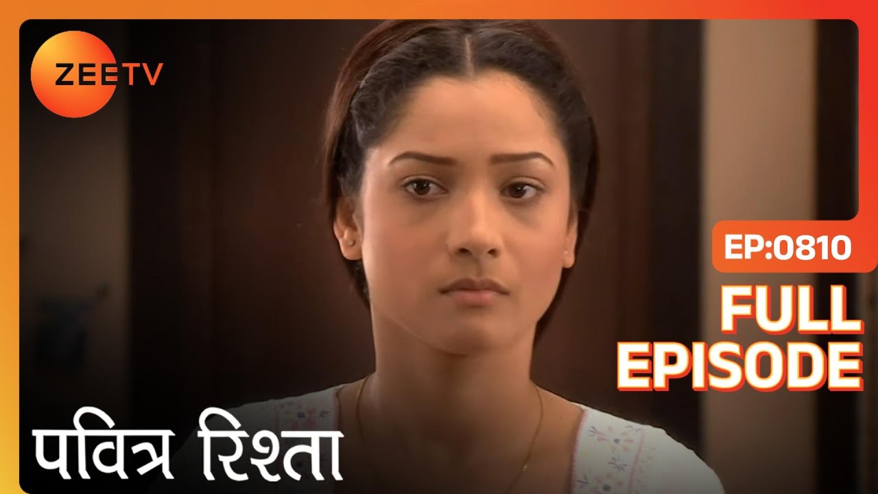 Arjun ने propose किया Purvi को | PAVITRA RISHTA | Full Ep. 810 | ZEE TV