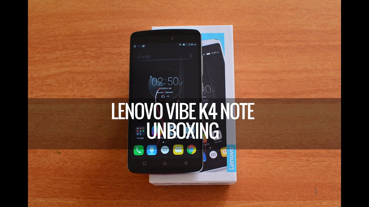 Lenovo Vibe K4 Note Unboxing