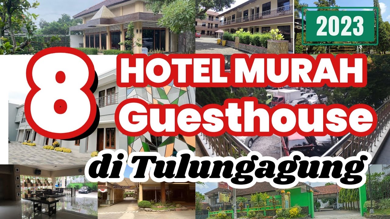 DAFTAR 8 HOTEL MURAH DI TULUNGAGUNG
