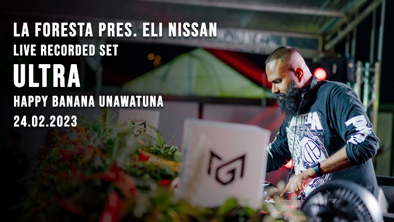 LA FORESTA PRES. ELI NISSAN - LIVE RECORDED SET - ULTRA