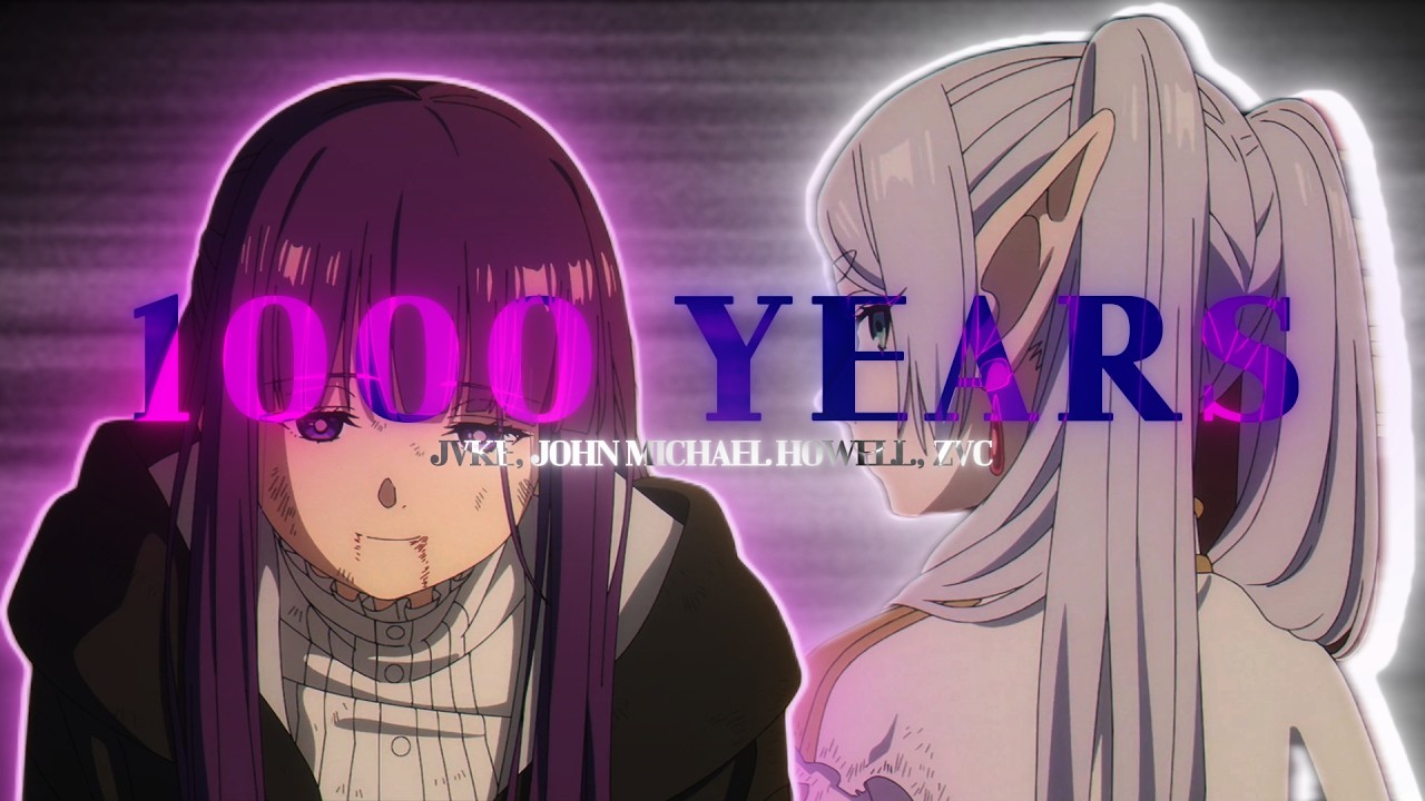 [Frieren/Fern x 1000 years] EDIT / AMV
