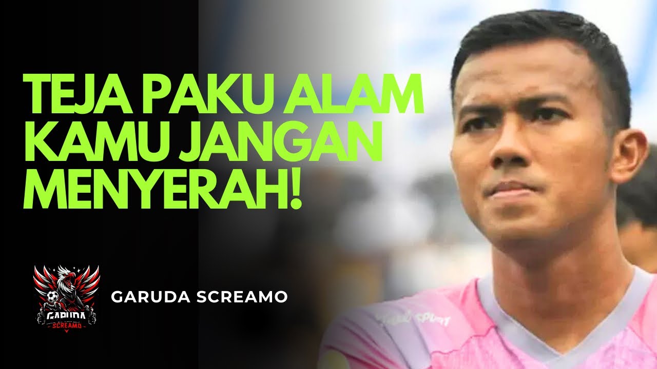 Teja Paku Alam Tidak Boleh Menyerah