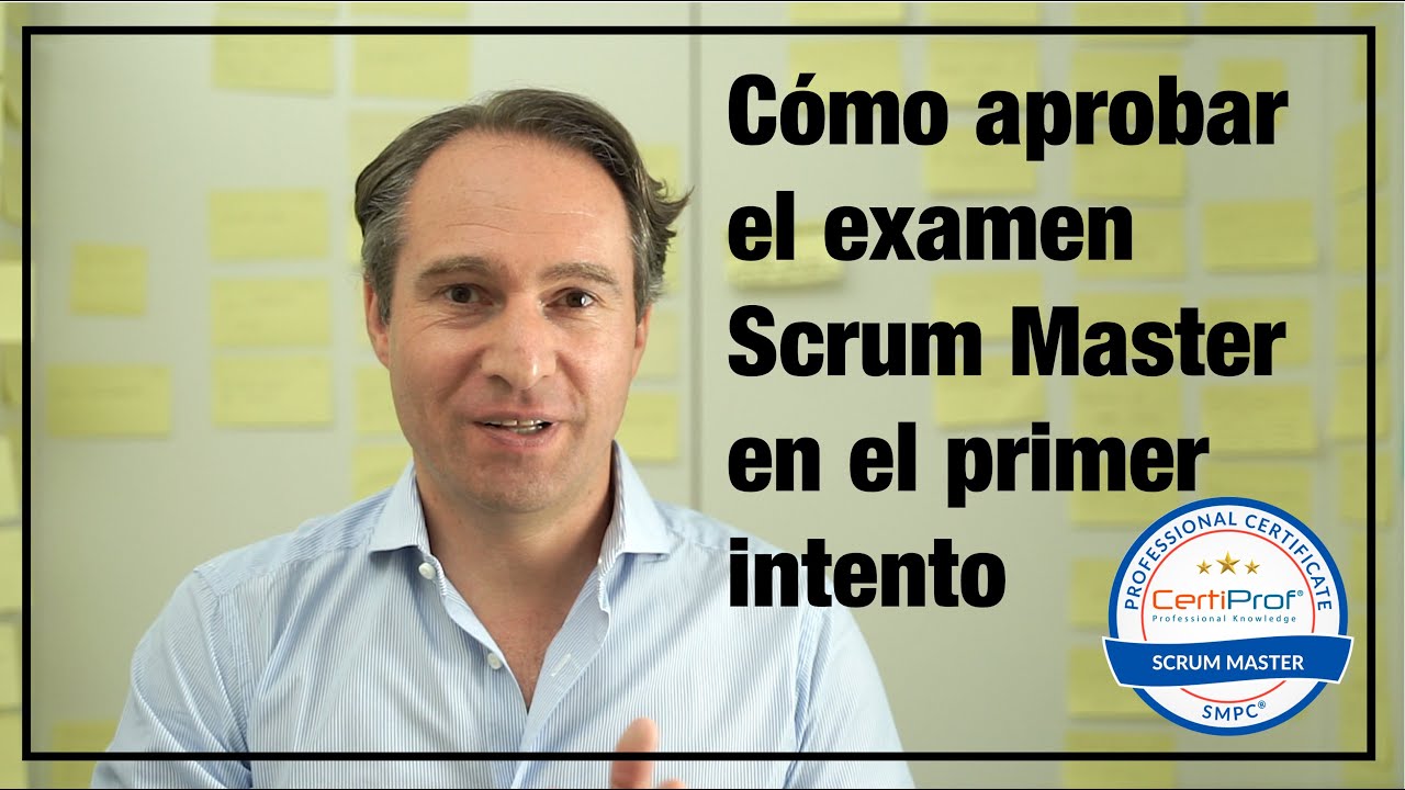 Como aprobar el examen Scrum Master en el primer intento