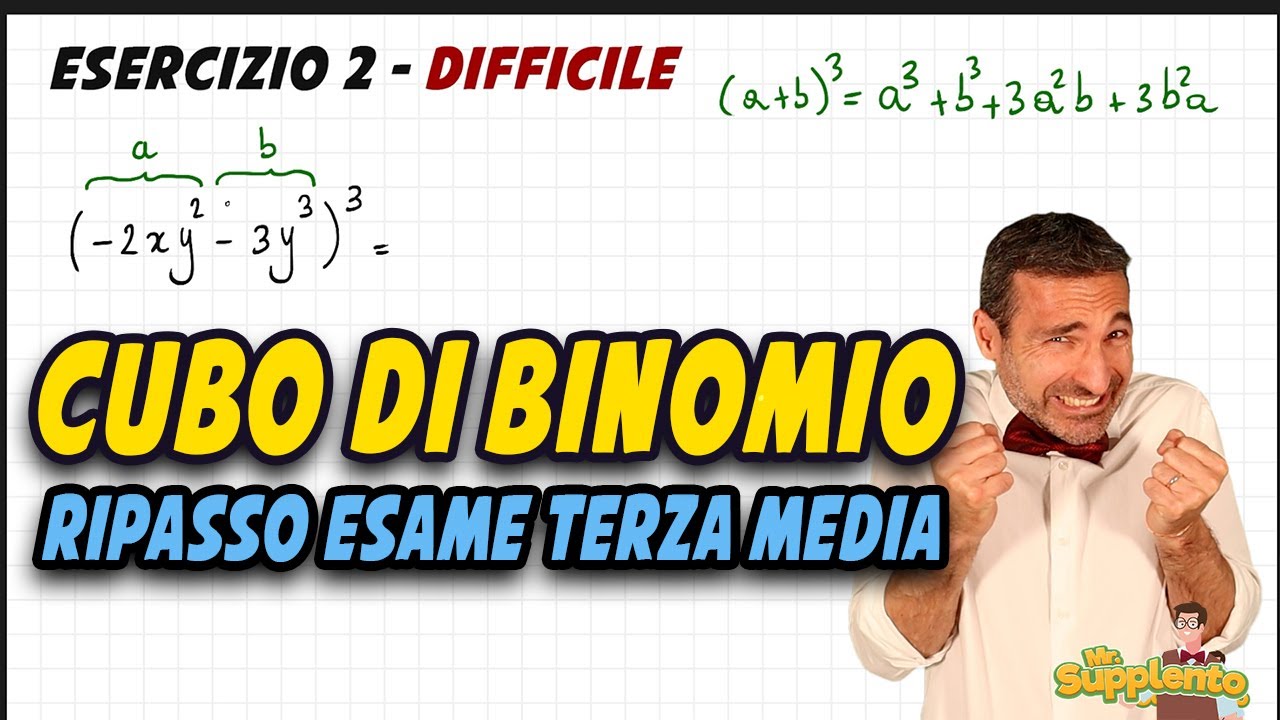 Cubo di binomio - Esame di terza media 2024 - Mr. Supplento