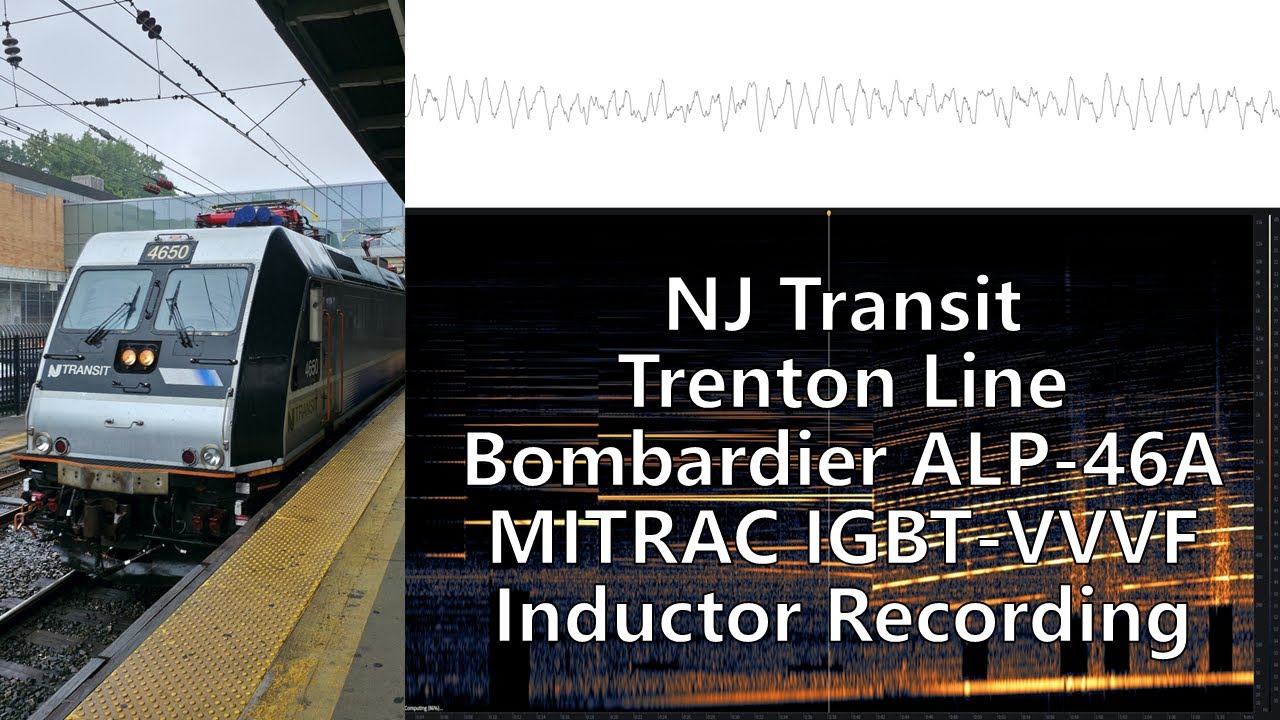 [Inductor Recording] NJ Transit Bombardier ALP-46A MITRAC IGBT-VVVF