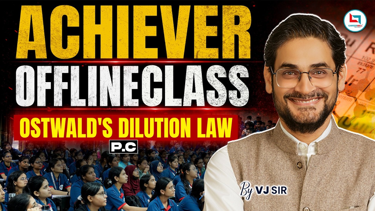 Physical Chemistry | Ostwald's Dilution Law | NEET Achiever Offline Class | Chemistry by VJ Sir
