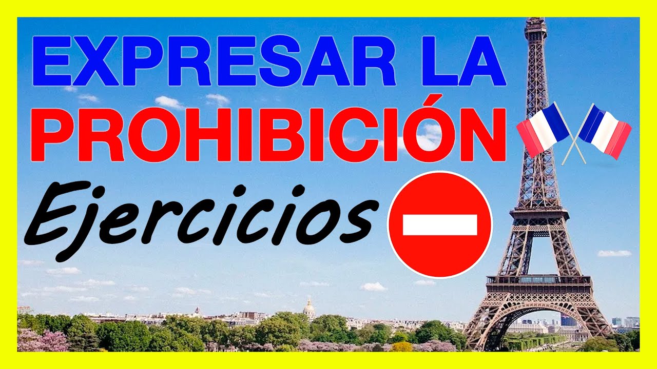 EJERCICIOS PROHIBICION en FRANCÉS 🚫 Expresar las prohibiciones, Interdire en francés.