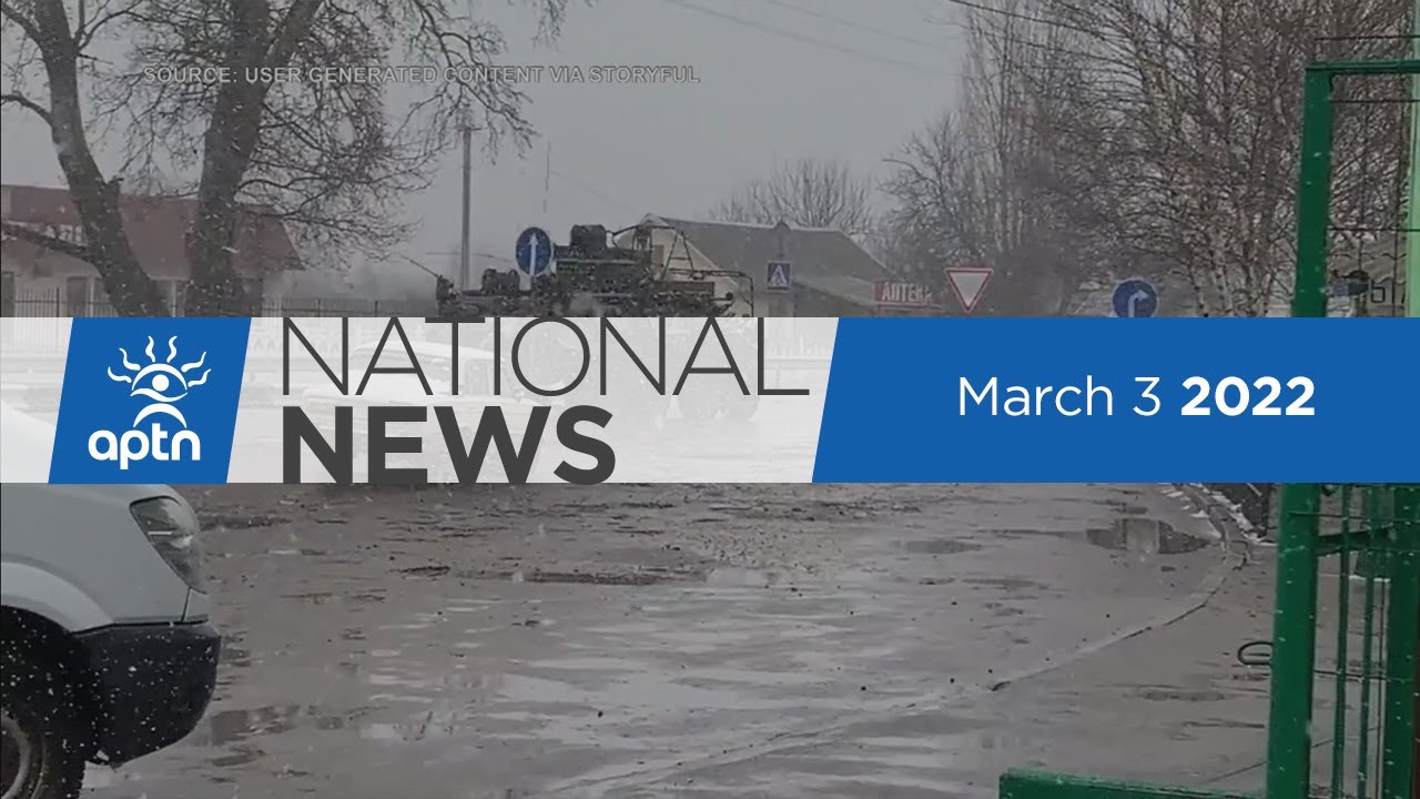 APTN National News March 3, 2022 &ndash; 1,000,000 people have fled Ukraine, Infant death