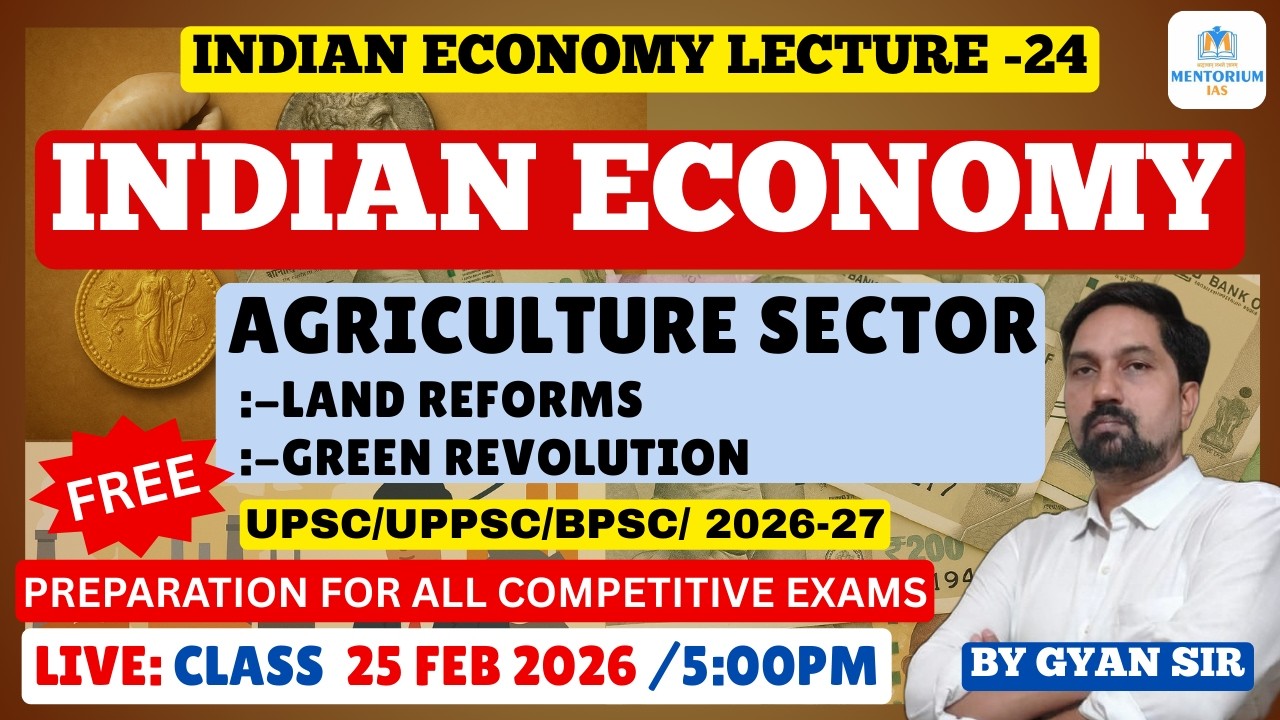UPSC/UPPSC/BPSC/-2026/27 INDIAN ECONOMY Agriculture Sector L-24 |#economyofindia #livestreaming