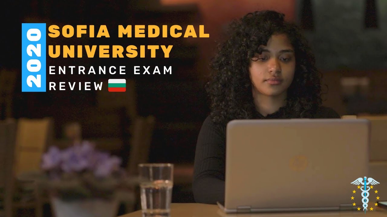 Salma's Story: Sofia Medical University Entrance Exam 2020