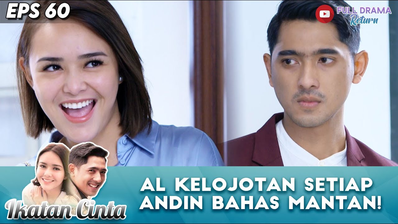 AL KELOJOTAN SETIAP ANDIN BAHAS MANTAN! - IKATAN CINTA