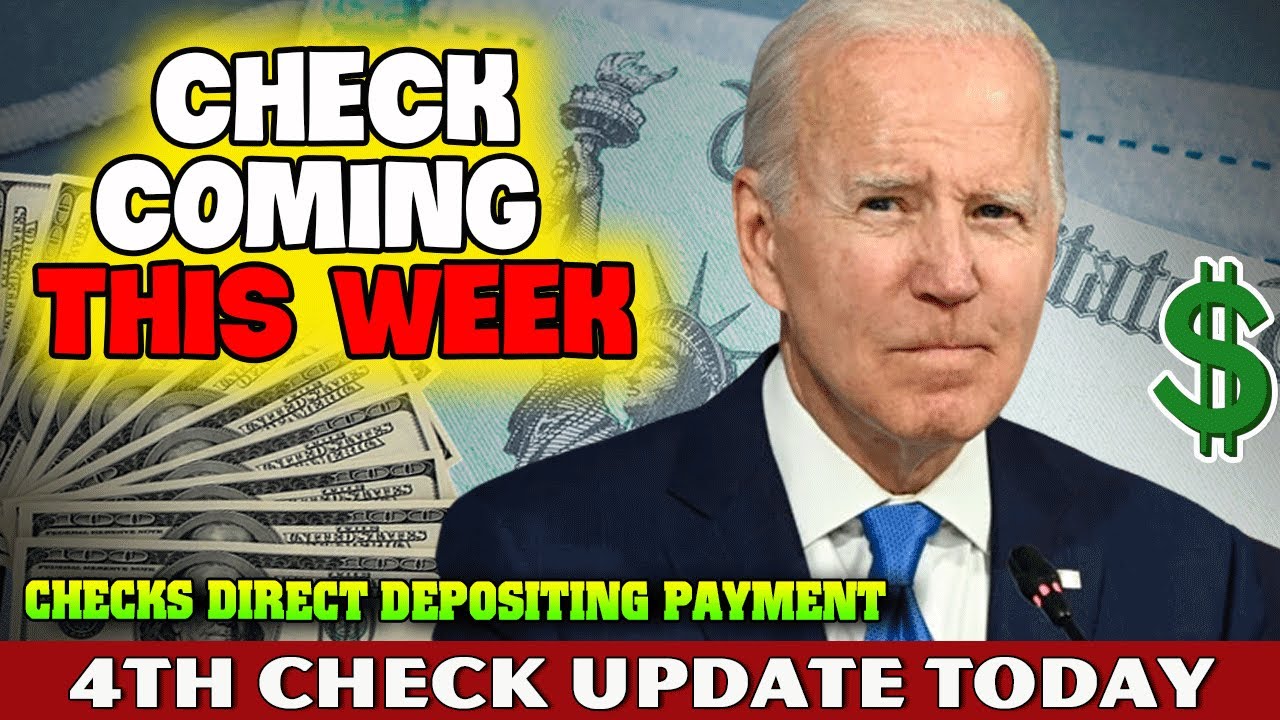 Stimulus Check COMING THIS WEEK - 4th CHECK Update Today July 2022