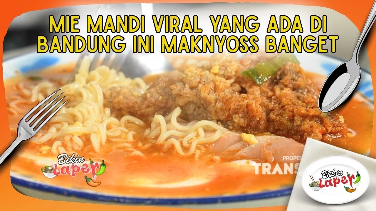 Mie Mandi Viral yang Ada di Bandung Ini MAKNYOSS BANGET  - BIKIN LAPER (2/3/26) P1
