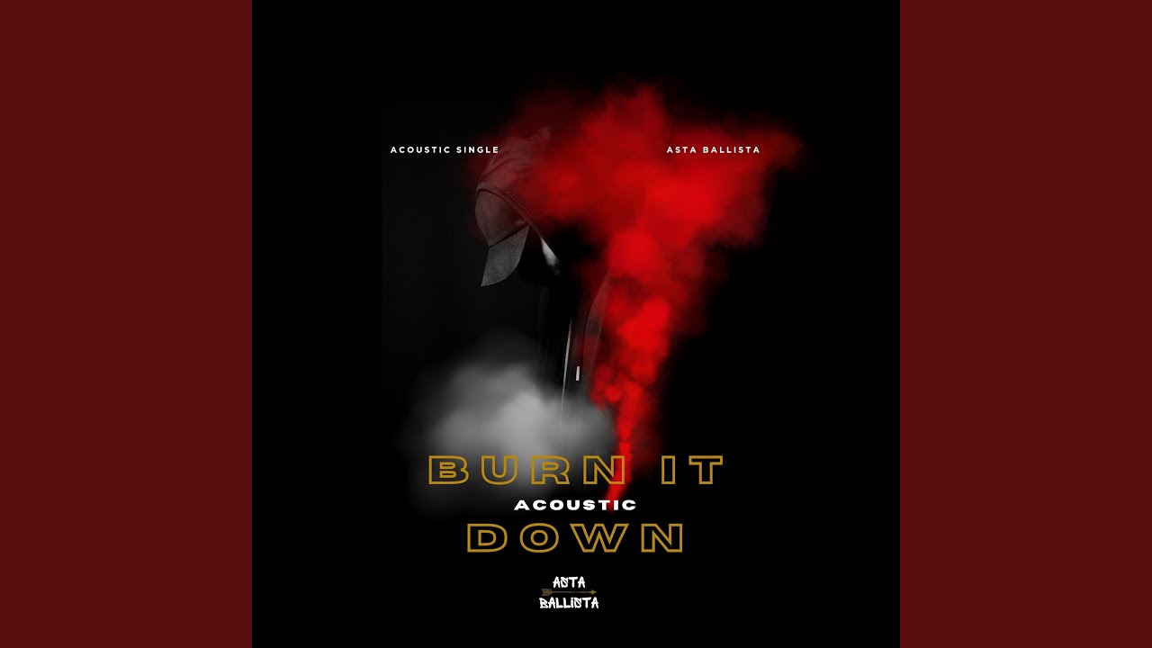 Burn It Down (Acoustic)