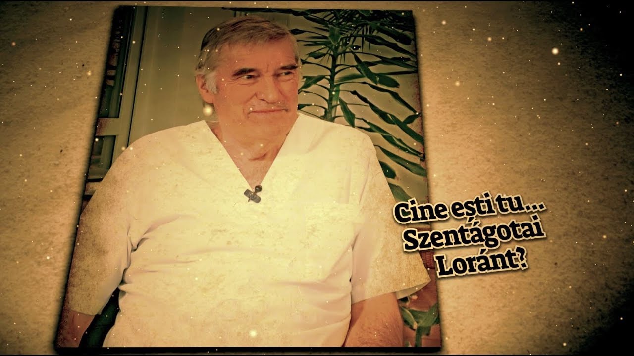 Cine esti tu... Lorant Szentagotai?