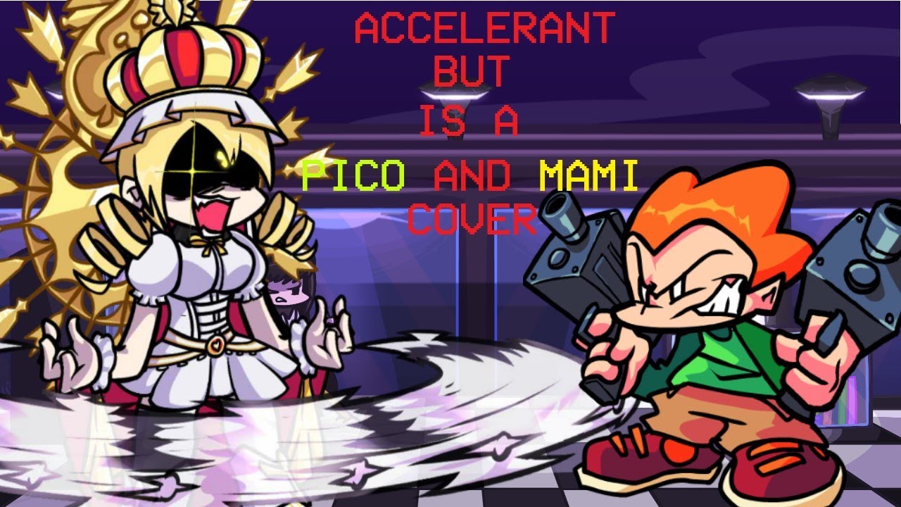 Gunccelerant (Accelerant but Pico & Mami sing it)
