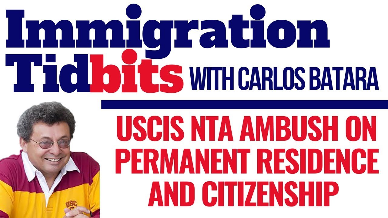 New USCIS NTA Policy Ambush On Permanent Residence And Citizenship (Immigration Tips & Tidbits)