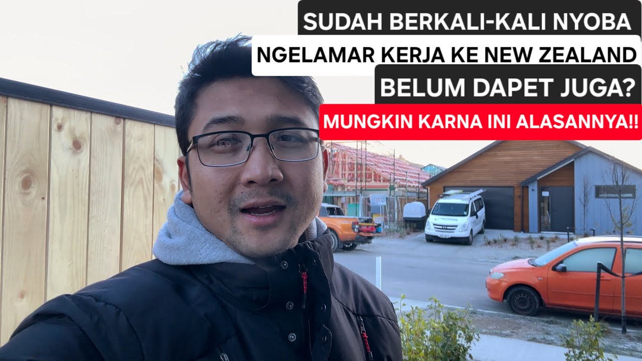 WAJIB SIMAK SAMPAI HABIS! MUNGKIN INI ALASAN KENAPA KITA SUSAH BUAT DAPETIN KERJA KE NEW ZEALAND